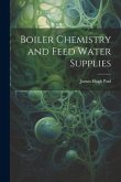 Boiler Chemistry and Feed Water Supplies