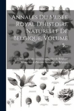 Cover Annales Du Musée Royal D'histoire Naturelle De Belgique, Volume 5...