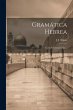 Gramática Hebrea: Curso... - Bild 1