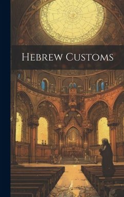 Hebrew Customs - Anonymous