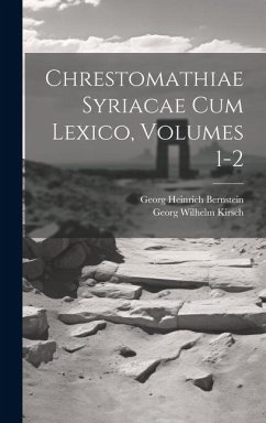 Chrestomathiae Syriacae Cum Lexico, Volumes 1-2 - Kirsch, Georg Wilhelm