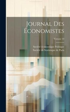 Journal Des Économistes; Volume 10