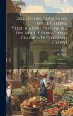 Delle Poesie Di Antonio Pucci, Celebre Versificatore Fiorentino Del Mccc E Prima Della Cronica Di Giovanni Villani: Ridotta In Terza Rima, Volume 4...