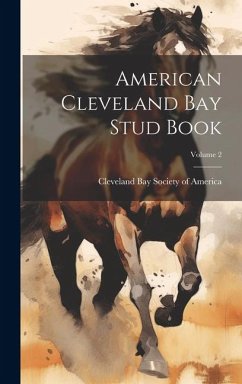 American Cleveland Bay Stud Book; Volume 2