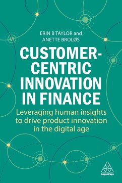 Customer-Centric Innovation in Finance - Taylor, Dr Erin B; BrolÃ s, Dr Anette