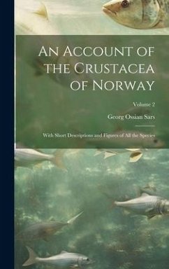 An Account of the Crustacea of Norway: With Short Descriptions and Figures of All the Species; Volume 2 - Sars, Georg Ossian