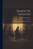 Ramos De Violetas; Colección De Poesías Y Articulos Espiritistas