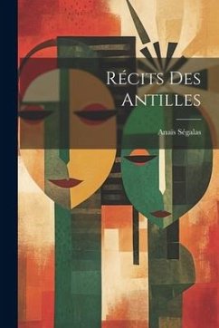 Récits des Antilles - Ségalas, Anaïs