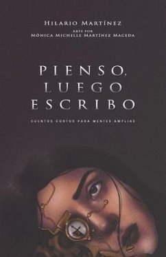 Pienso, luego escribo - Martínez, Hilario