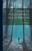 Essais De Philosophie Et De Littérature