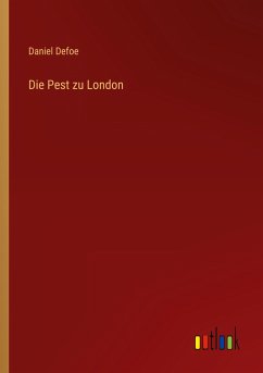 Die Pest zu London - Defoe, Daniel