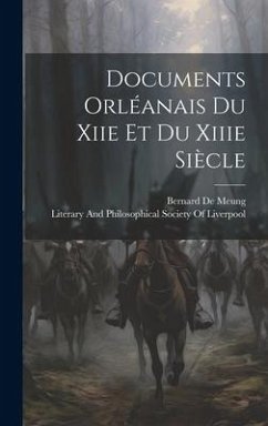 Documents Orléanais Du Xiie Et Du Xiiie Siècle - De Meung, Bernard