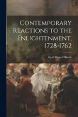 Contemporary Reactions to the Enlightenment, 1728-1762