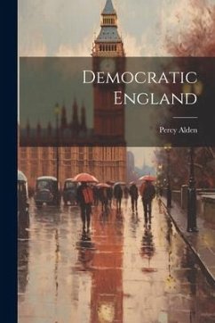 Democratic England - Alden, Percy