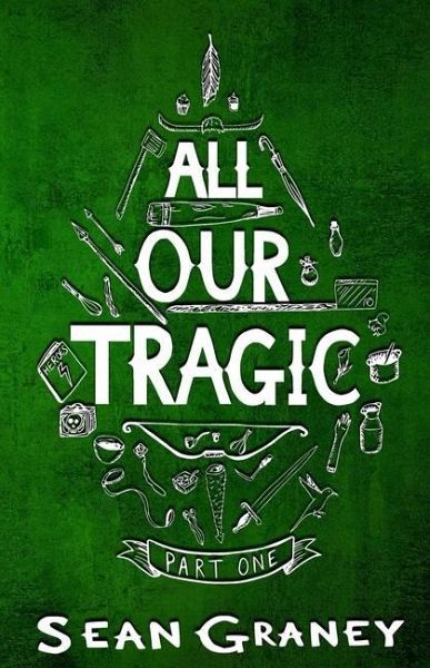 All Our Tragic All Our Tragic