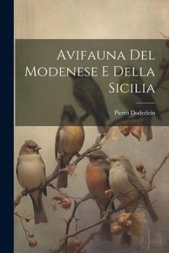 Avifauna Del Modenese E Della Sicilia - Doderlein, Pietro