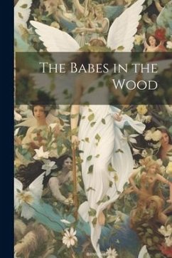 The Babes in the Wood - Anonymous