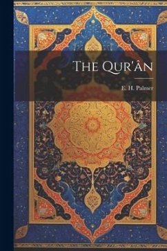 The Qur'ân - Palmer, E. H.