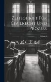 Zeitschrift Für Civilrecht Und Prozess; Volume 3 Zeitschrift Für Civilrecht Und Prozess; Volume 3