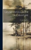 Les Merveilles De La Gravure