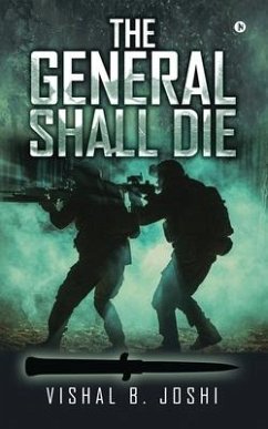 The General Shall Die - Vishal B Joshi