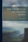 The Growth Of The English Novel