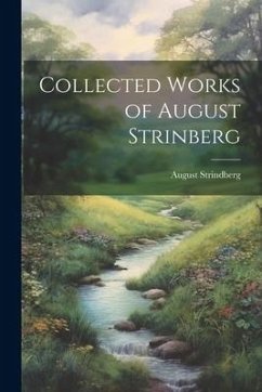 Collected Works of August Strinberg - Strindberg, August