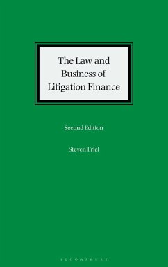 The Law and Business of Litigation Finance - Friel, Steven