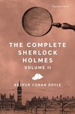 The Complete Sherlock Holmes, Volume II The Complete Sherlock Holmes, Volume II