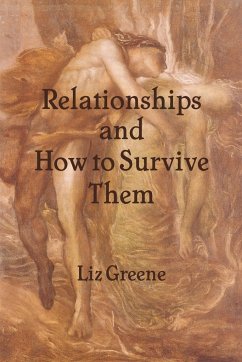 Relationships and How to Survive Them - Greene, Liz