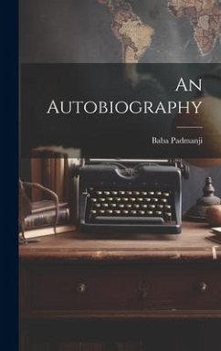 An Autobiography - Padmanji, Baba