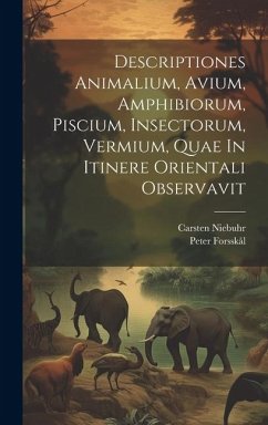 Descriptiones Animalium, Avium, Amphibiorum, Piscium, Insectorum, Vermium, Quae In Itinere Orientali Observavit - Forsskål, Peter; Niebuhr, Carsten