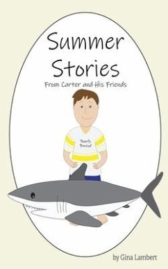 Summer Stories From Carter and His Friends - Lambert, Gina