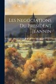 Les Negociations Du President Jeannin