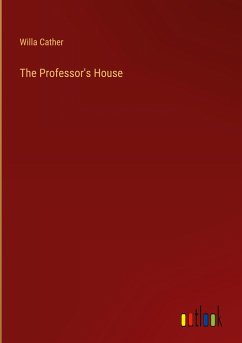 The Professor's House - Cather, Willa