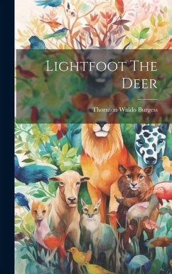 Lightfoot The Deer - Burgess, Thornton Waldo