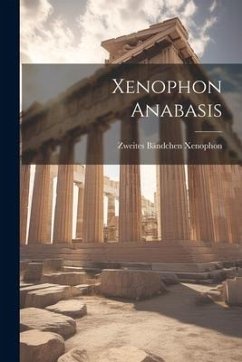 Xenophon Anabasis - Bändchen, Xenophon Zweites