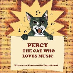 Percy the Cat Who Loves Music - Schenk, Dotty