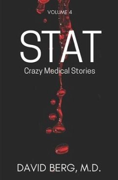 Stat: Crazy Medical Stories: Volume 4 - Berg, David