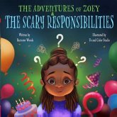 The Adventures of Zoey and the Scary Responsibilities