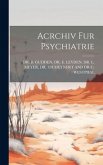 Acrchiv Fur Psychiatrie