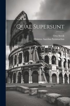Quae Supersunt - Seeck, Otto; Symmachus, Quintus Aurelius
