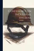 Conference on Industrial Hygiene