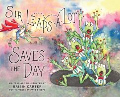 Sir Leaps-A-Lot Saves The Day - Carter, Raisin