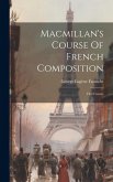 Macmillan's Course Of French Composition: First Course