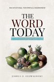 The Word Today: Mini Devotional for Spiritual Nourishment (A 40 day devotional)