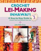 Crochet Lei Making in Hawaii 3 Crochet Lei Making in Hawaii 3