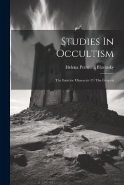 Cover Studies In Occultism: The Esoteric Character Of The Gospels