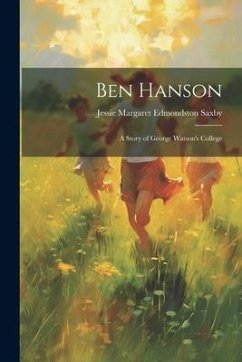 Cover Ben Hanson: A Story of George Watson's College