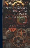 Brotherhood Of Locomotive Engineer's Monthly Journal; Volume 19